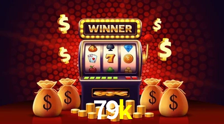 Slot Games 79k